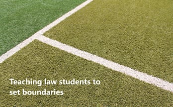 Teaching law students to set boundaries